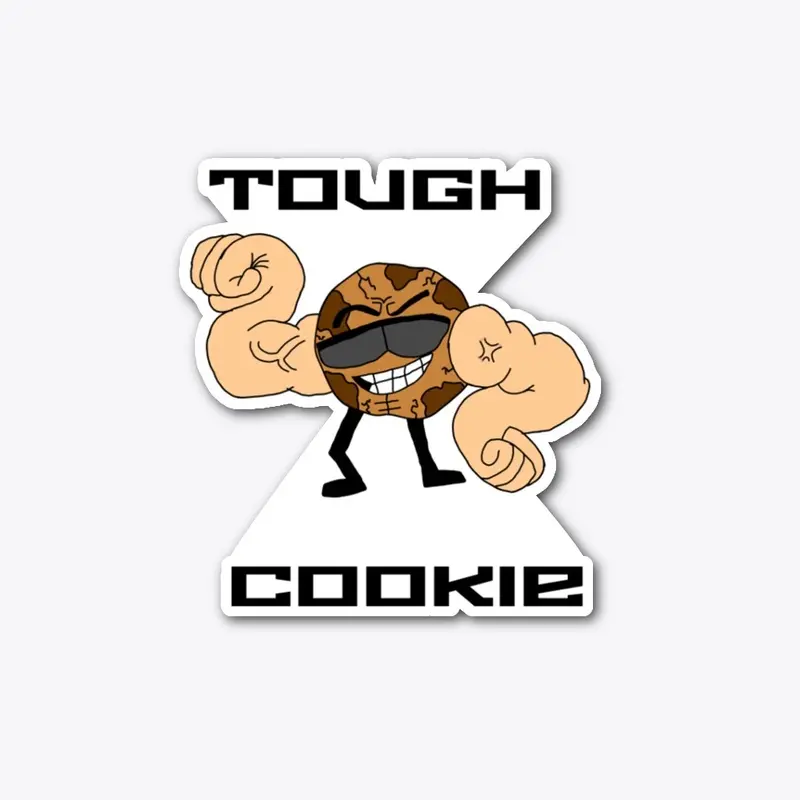 TOUGH COOKIE (Sticker)