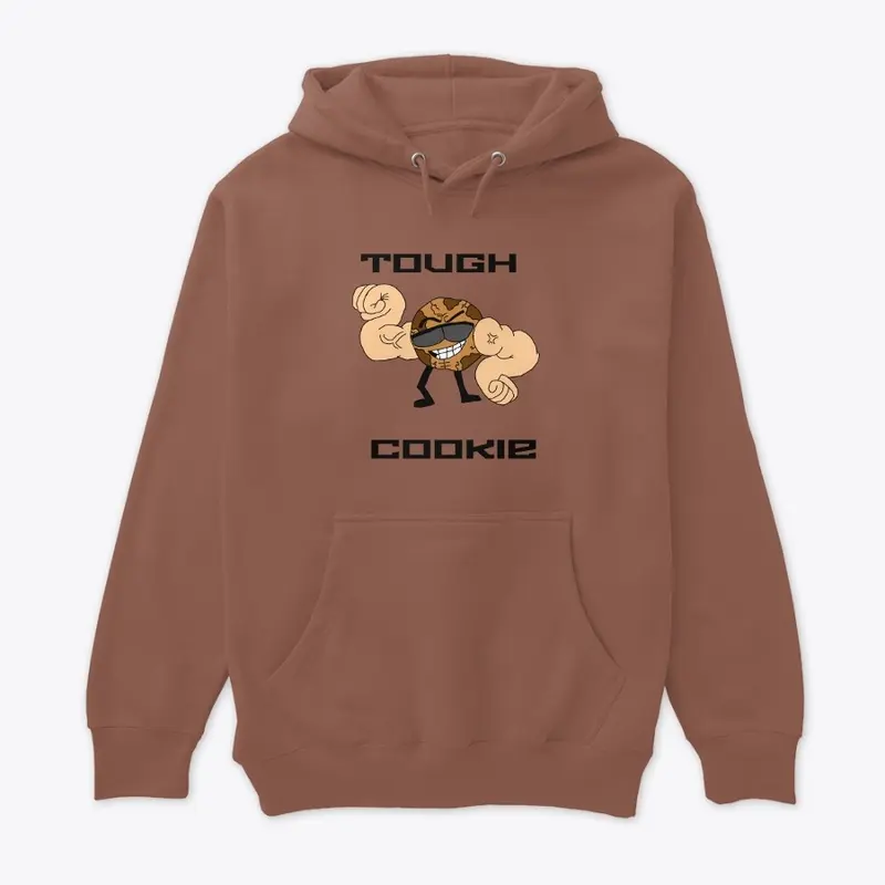 TOUGH COOKIE (Hoodie)