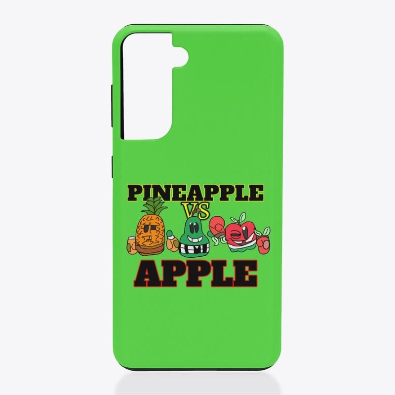 Pineapple VS Apple (Samsung Tough Case)