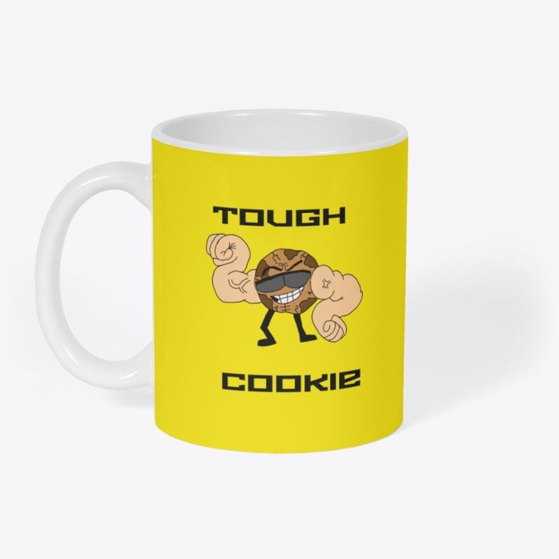 TOUGH COOKIE (Mug)