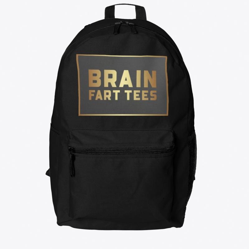 Brain Fart Tees (Backpack)